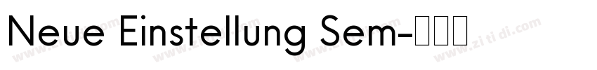 Neue Einstellung Sem字体转换 Neue Einstellung Sem字体转换